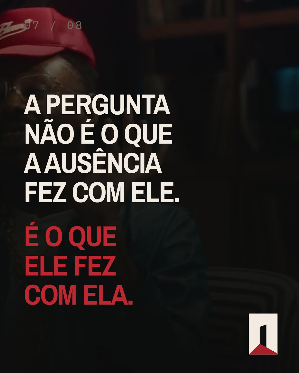 Card da Eva sobre a forma como uma pessoa transforma a própria ausência